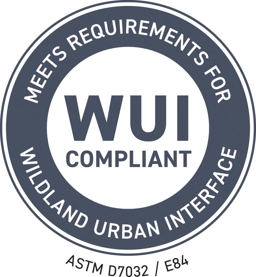 WUI Compliant badge, reads, "WUI Compliant | Meets requirements for Wildlife Urban Interface | ASTM D7032 / E84"